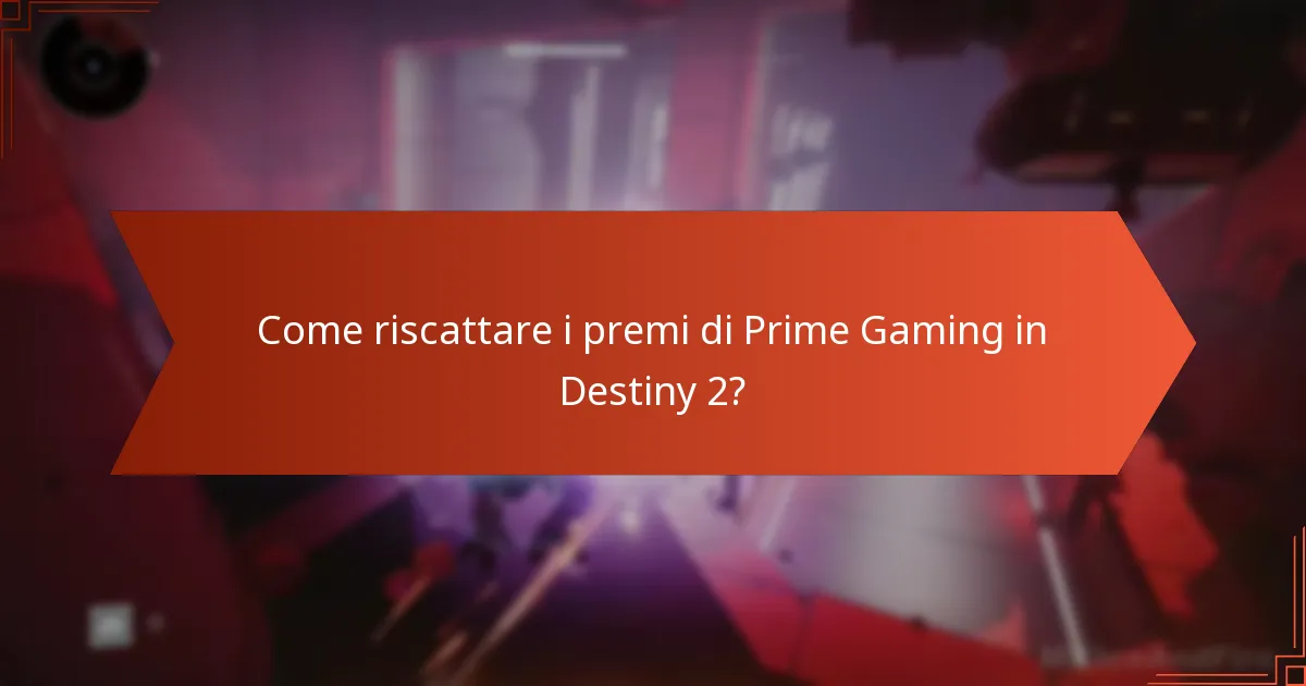 Quali regioni hanno accesso ai benefici di Destiny 2 Prime Gaming?