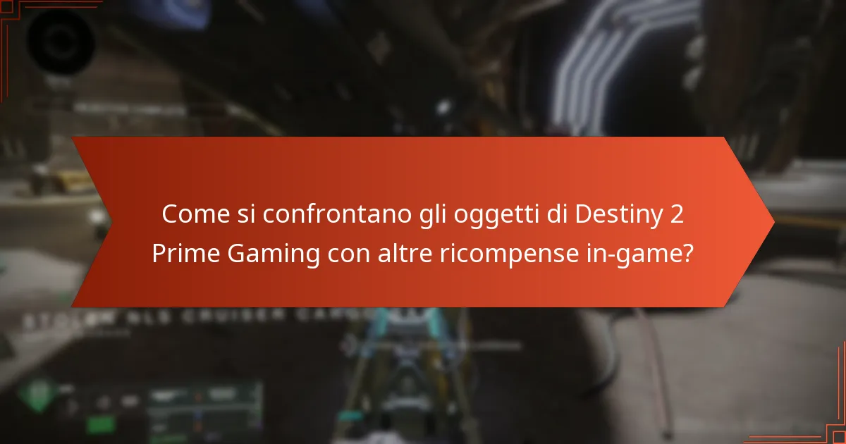 Come valutano i giocatori specifici oggetti di Destiny 2 Prime Gaming?