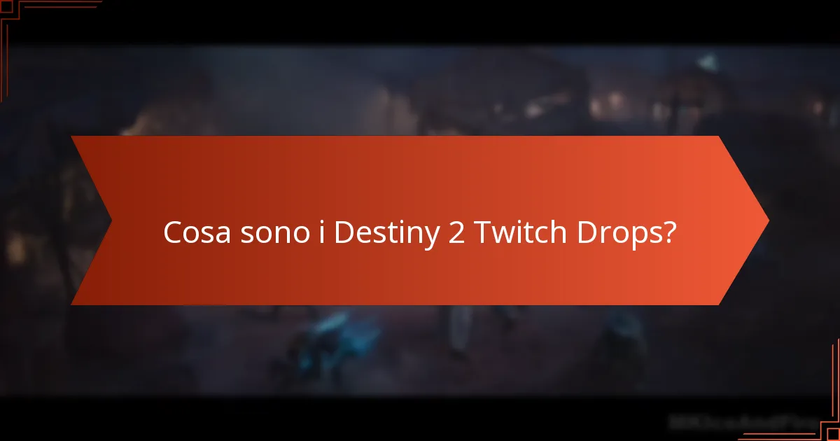 Come si sono evoluti i Destiny 2 Twitch Drops nel tempo?