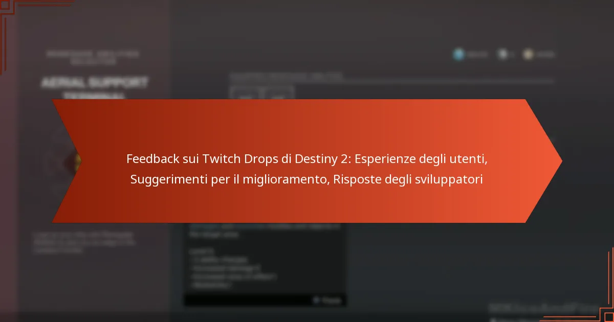 Feedback sui Twitch Drops di Destiny 2: Esperienze degli utenti, Suggerimenti per il miglioramento, Risposte degli sviluppatori