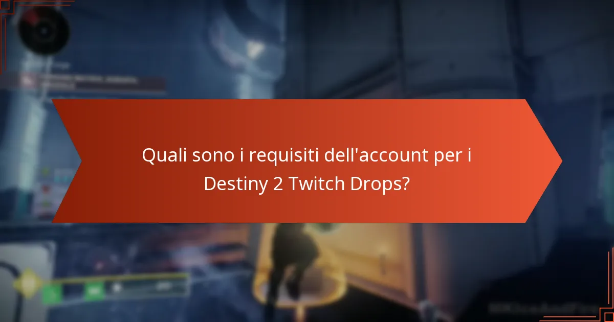 Quali sono i vantaggi di partecipare ai Destiny 2 Twitch Drops?